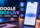 Google Docs Live: Create Documents with Voice and Gemini in 2026
