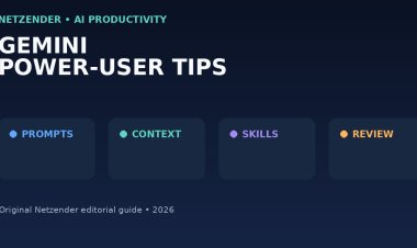Gemini Power-User Tips: 15 Ways to Work Faster in 2026