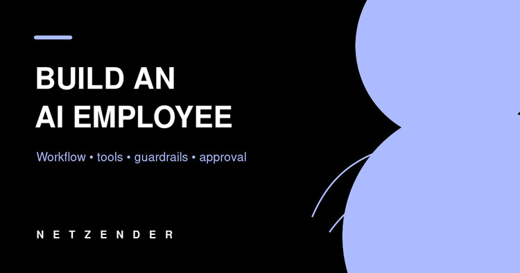 How to Build an AI Employee for Your Business: A Practical Workflow