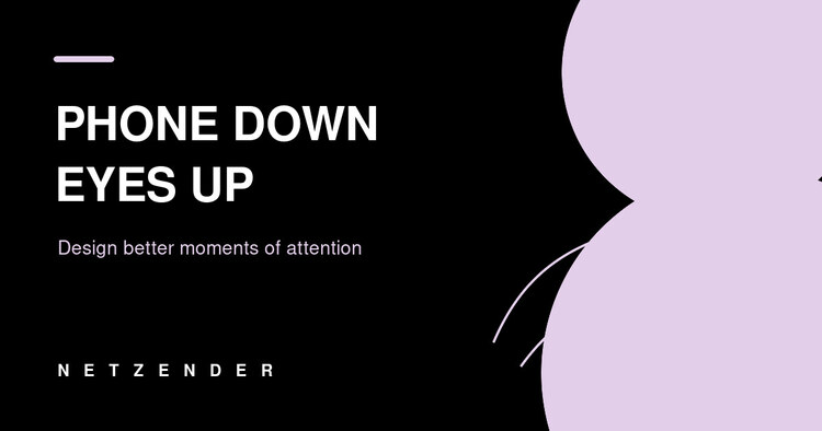 Phone Down, Eyes Up: A Practical Guide to Being More Present With People